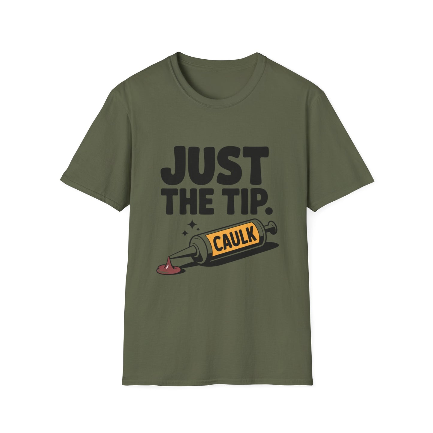 Humorous Unisex T-Shirt, Just the Tip Caulk Tee, Funny Gift for DIY Lovers, Comic Style Shirt, Unique Men's and Women's Apparel