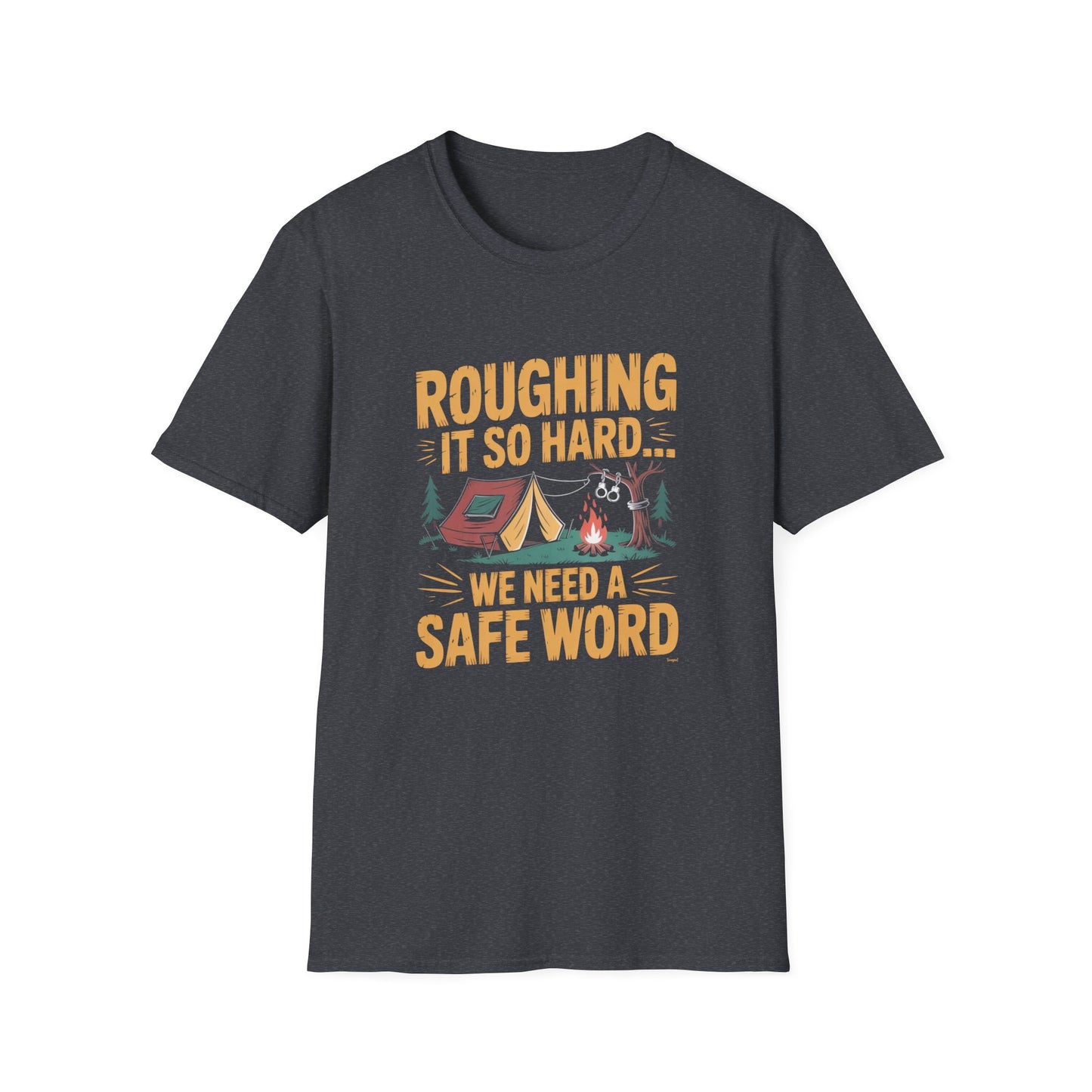 Campfire Humor T-Shirt, Funny Camping Tee, Outdoor Adventure Shirt, Gift for Campers, Unisex Graphic Tee