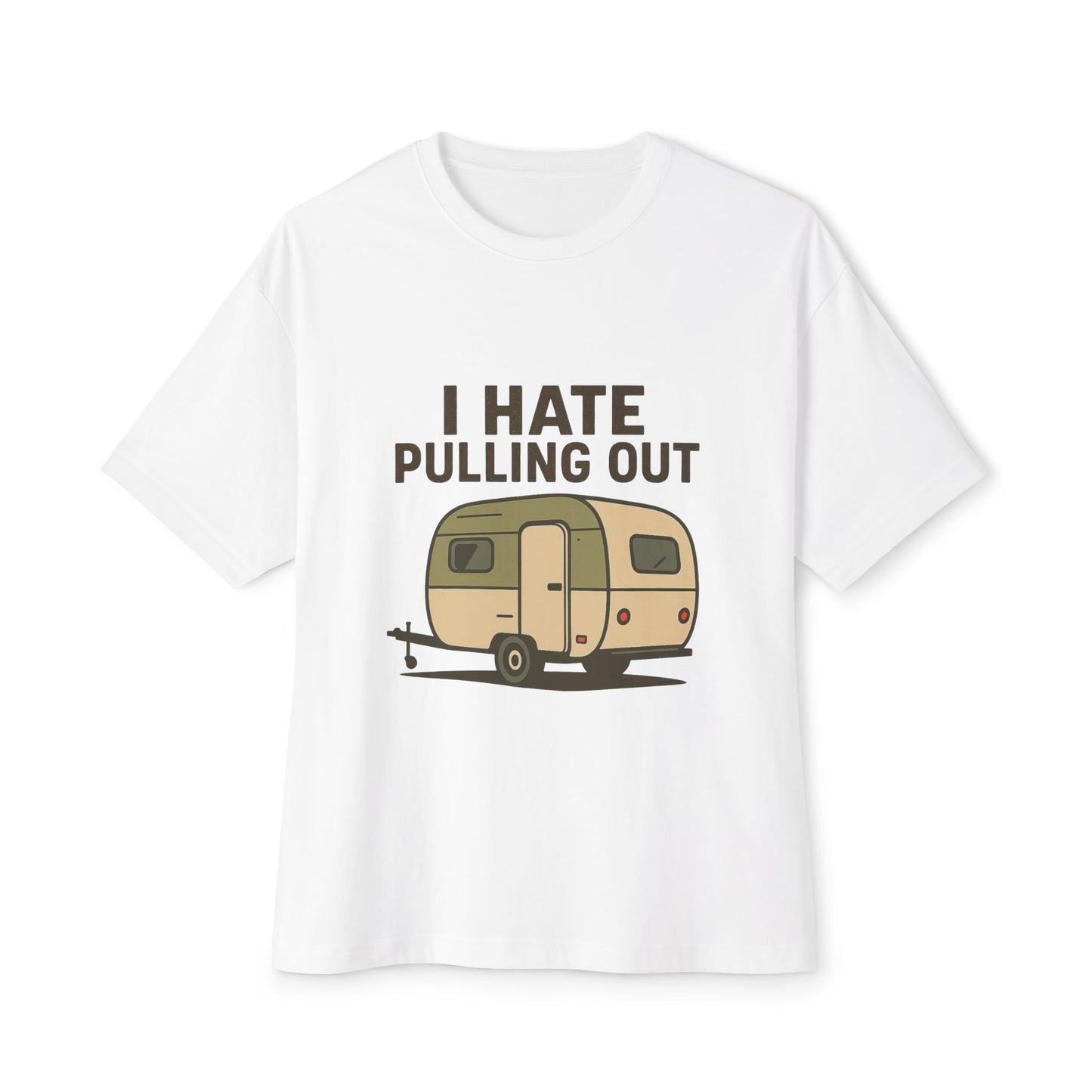 Funny Camping T-Shirt, Unisex Oversized Tee for Outdoor Lovers, Humorous Gift for Campers, Casual Summer Top, Perfect for Road Trips
