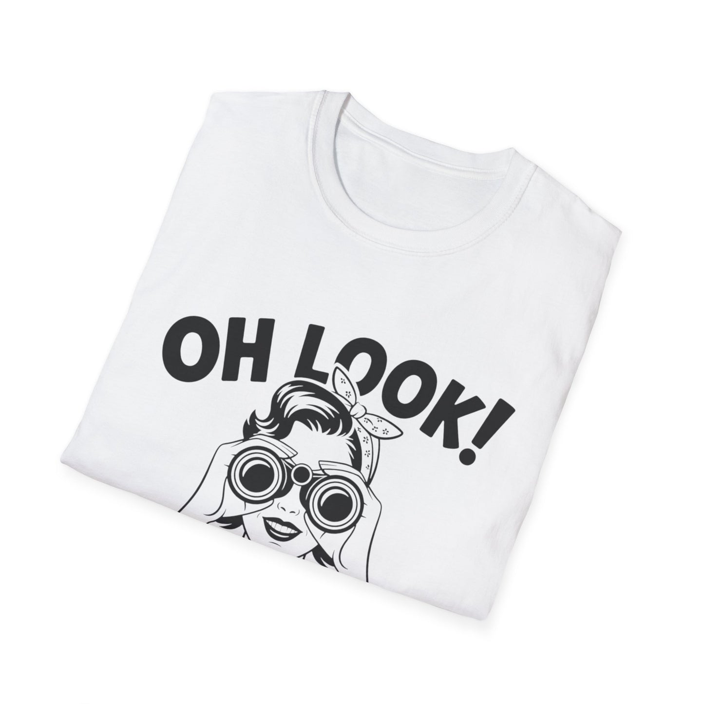 Funny Unisex T-Shirt - Oh Look Nobody Cares, Casual Humor Shirt