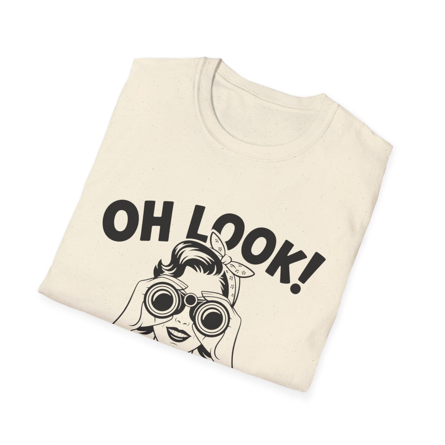 Funny Unisex T-Shirt - Oh Look Nobody Cares, Casual Humor Shirt